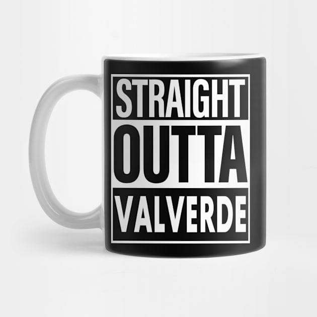 Valverde Name Straight Outta Valverde by ThanhNga